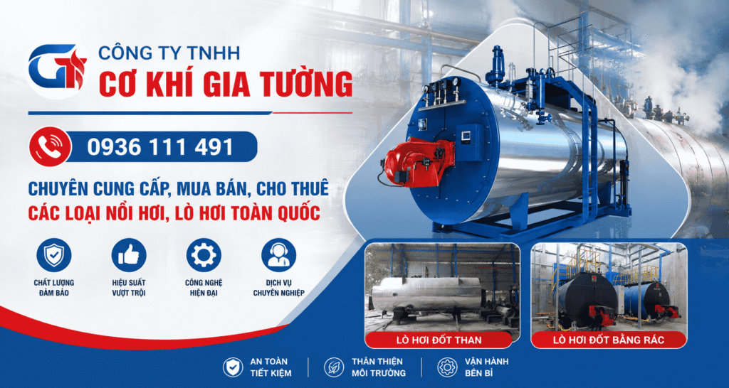 Nồi Hơi Gia Tường chuyên Mua Bán Lò Hơi Công Nghiệp Uy Tín toàn quốc 2026